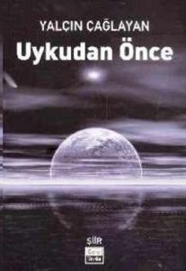 Uykudan Önce                                                                                                                                                                                                                                                   