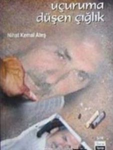 Uçuruma Düşen Çığlık                                                                                                                                                                                                                                           