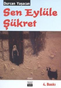Sen Eylüle Şükret                                                                                                                                                                                                                                              
