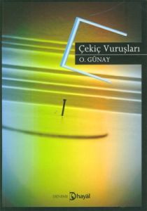 Çekiç Vuruşları                                                                                                                                                                                                                                                