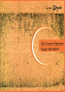 Tek Cennete Sığmayan                                                                                                                                                                                                                                           