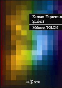 Zaman  Yapıcının Şiirleri                                                                                                                                                                                                                                      