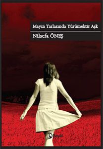 Mayın Tarlasında Yürümektir Aşk                                                                                                                                                                                                                                