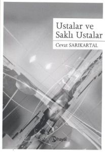 Ustalar ve Saklı Ustalar                                                                                                                                                                                                                                       