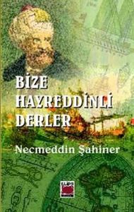 Bize Hayreddinli Derler                                                                                                                                                                                                                                        