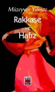 Rakkase ve Hafız                                                                                                                                                                                                                                               