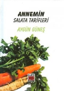 Annemin Salata Tarifleri (Ciltli)                                                                                                                                                                                                                              