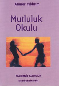 Mutluluk Okulu                                                                                                                                                                                                                                                 