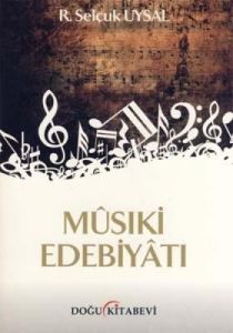 Musıki Edebiyatı                                                                                                                                                                                                                                               