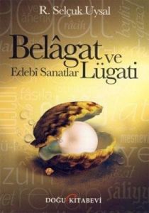 Belagat ve Edebi Sanatlar Lügati                                                                                                                                                                                                                               