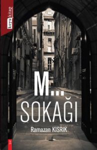 M... Sokağı                                                                                                                                                                                                                                                    