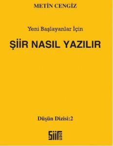 Şiir Nasıl Yazılır                                                                                                                                                                                                                                             