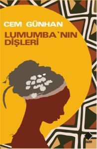Lumumba'nın Dişleri                                                                                                                                                                                                                                            