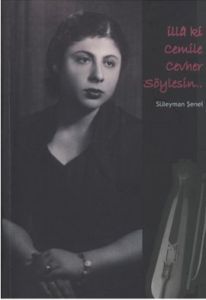 İlla ki Cemile Cevher Söylesin                                                                                                                                                                                                                                 
