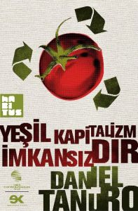 Yeşil Kapitalizm İmkansızdır                                                                                                                                                                                                                                   