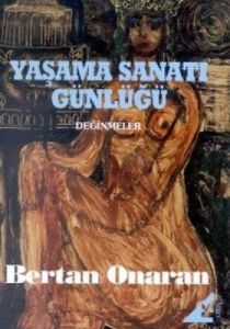 Yaşama Sanatı Günlüğü Değinmeler                                                                                                                                                                                                                               