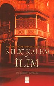 Kılıç Kalem ve İlim                                                                                                                                                                                                                                            
