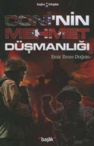 Coni'nin Mehmet Düşmanlığı                                                                                                                                                                                                                                     