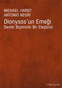 Dionysos'un Emeği - Devlet Biçiminin Bir Eleştiris                                                                                                                                                                                                             