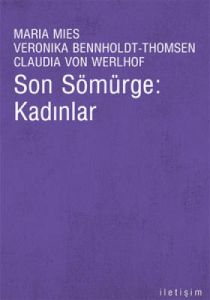 Son Sömürge: Kadınlar                                                                                                                                                                                                                                          