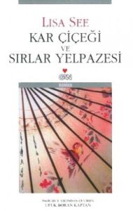 Kar Çiçeği ve Sırlar Yelpazesi                                                                                                                                                                                                                                 