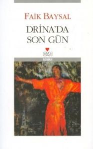 Drina'da Son Gün                                                                                                                                                                                                                                               