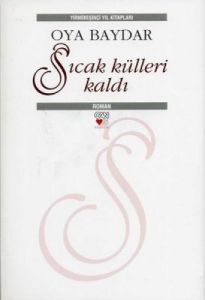 Sıcak Külleri Kaldı (Ciltli)                                                                                                                                                                                                                                   