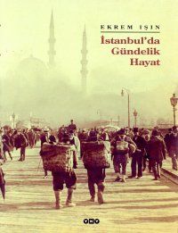 İstanbul'da Gündelik Hayat-YKY                                                                                                                                                                                                                                 