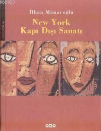 New York Kapı Dışı Sanatı                                                                                                                                                                                                                                      
