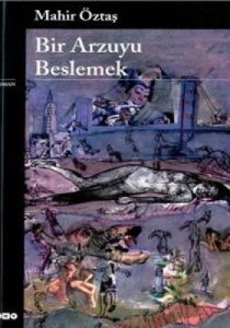 Bir Arzuyu Beslemek                                                                                                                                                                                                                                            