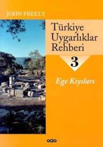 Türkiye Uygarlıklar Rehberi 3 Ege Kıyıları                                                                                                                                                                                                                     