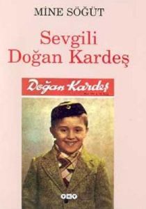 Sevgili Doğan Kardeş                                                                                                                                                                                                                                           