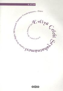 Evliya Çelebi Seyahatnamesi 8.Kitap                                                                                                                                                                                                                            