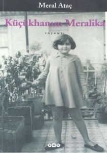 Küçükhanım Meralika                                                                                                                                                                                                                                            