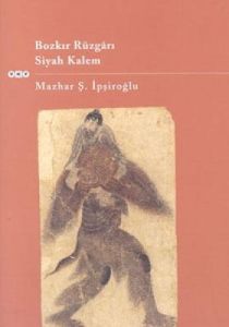 Bozkır Rüzgarı - Siyah Kalem                                                                                                                                                                                                                                   
