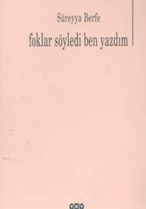 Foklar Söyledi Ben Yazdım                                                                                                                                                                                                                                      