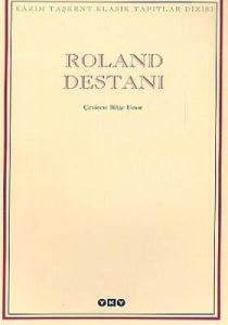 Roland Destanı (Kazım Taşkent Klasik Yapıtlar)                                                                                                                                                                                                                 