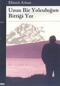 Uzun Bir Yolculuğun Bittiği Yer                                                                                                                                                                                                                                