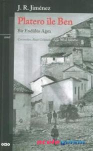 Platero ile Ben - Bir Endülüs Ağıtı                                                                                                                                                                                                                            