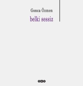 Belki Sessiz                                                                                                                                                                                                                                                   