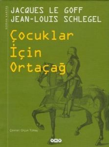 Çocuklar İçin Ortaçağ                                                                                                                                                                                                                                          