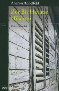 Zor Bir Hayatın Hikayesi                                                                                                                                                                                                                                       
