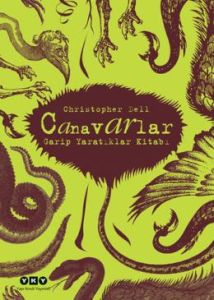 Canavarlar - Garip Yaratıklar Kitabı                                                                                                                                                                                                                           