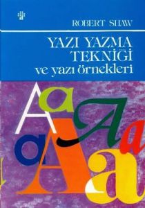 Yazı Yazma Tekniği ve Yazı Örnekleri                                                                                                                                                                                                                           