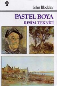 Pastel Boya Resim Tekniği                                                                                                                                                                                                                                      