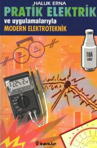 Pratik Elektrik Ve Uygulamalarıyla Modern Elektron                                                                                                                                                                                                             