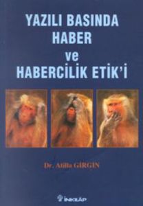 Yazılı Basında Haber ve Habercilik Etiği                                                                                                                                                                                                                       