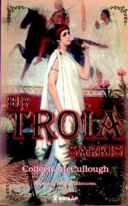 Bir Troia Şarkısı Güzel Helena                                                                                                                                                                                                                                 