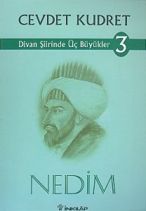 Nedim Divan Şiirinde Üç Büyükler 3. Kitap                                                                                                                                                                                                                      