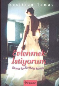 Evlenmek İstiyorum                                                                                                                                                                                                                                             